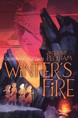 Anthony Peckham - Winter's Fire, Inbunden