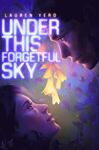 Lauren Yero - Under This Forgetful Sky, E-bok