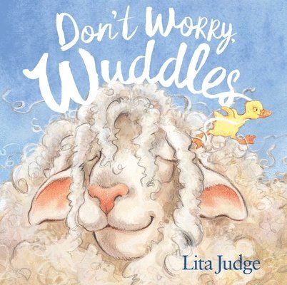 Lita Judge - Don't Worry, Wuddles, Inbunden
