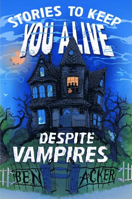 Ben Acker - Stories to Keep You Alive Despite Vampires, E-bok