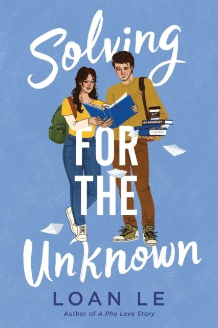 Loan Le - Solving for the Unknown, E-bok