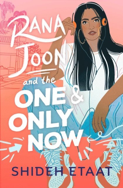 Shideh Etaat - Rana Joon and the One and Only Now, E-bok
