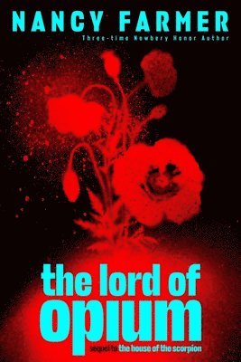 Nancy Farmer - The Lord of Opium, Häftad
