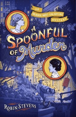 Robin Stevens - A Spoonful of Murder, Inbunden