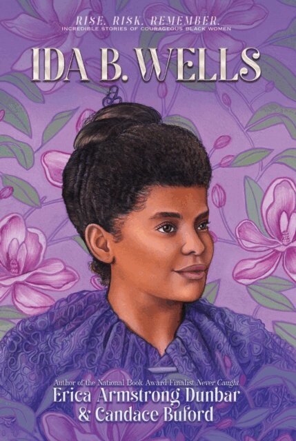 Candace Buford, Erica Armstrong Dunbar - Ida B. Wells, E-bok