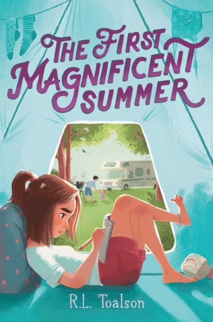 R.L. Toalson - First Magnificent Summer, E-bok