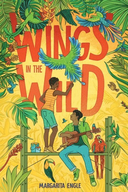 Margarita Engle - Wings in the Wild, E-bok