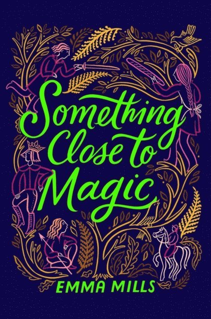 Emma Mills - Something Close to Magic, E-bok