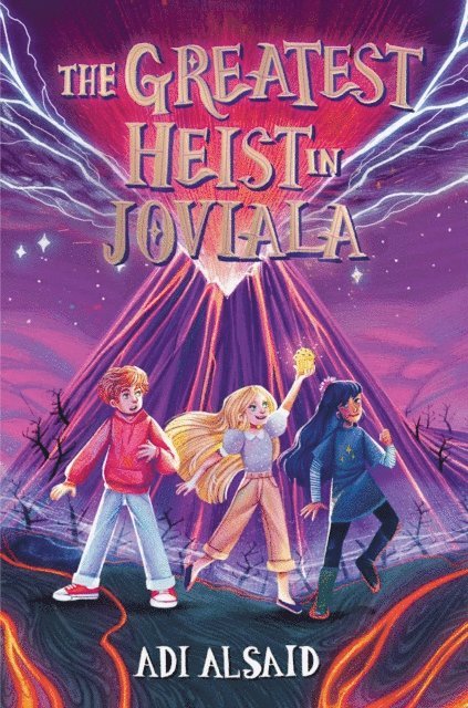 Adi Alsaid - Greatest Heist in Joviala, E-bok