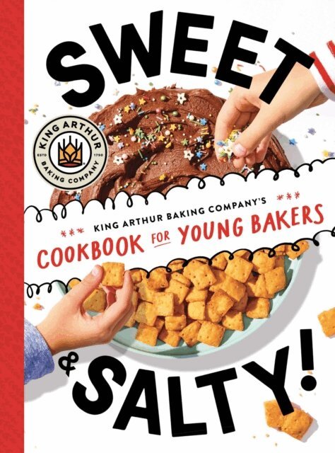 King Arthur Baking Company - Sweet & Salty!, E-bok