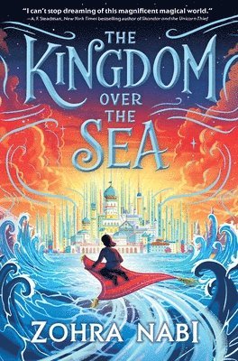 Zohra Nabi - The Kingdom Over the Sea, Inbunden