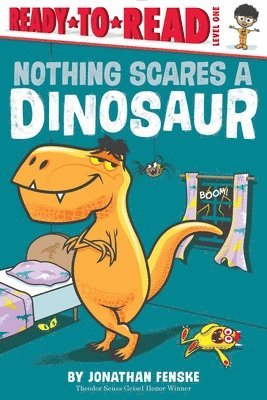 Jonathan Fenske - Nothing Scares a Dinosaur, Häftad