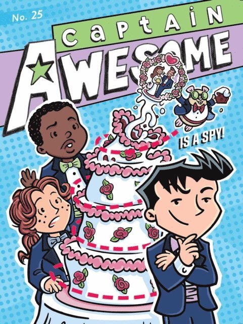Stan Kirby - Captain Awesome Is a Spy!, E-bok
