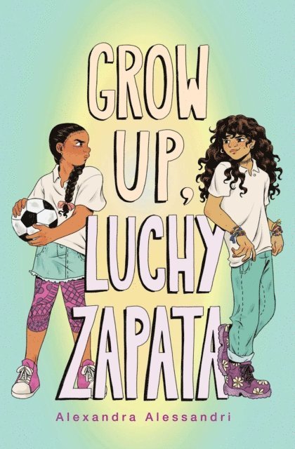 Alexandra Alessandri - Grow Up, Luchy Zapata, E-bok