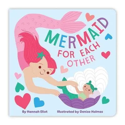 Hannah Eliot - Mermaid for Each Other, Kartonnage. Tillgänglighet: Tillfälligt slut