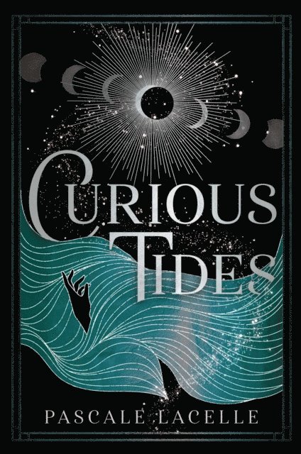 Pascale Lacelle - Curious Tides, E-bok