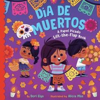 Día de Muertos: A Papel Picado Lift-The-Flap Book