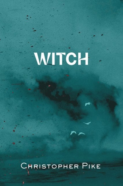 Christopher Pike - Witch, E-bok