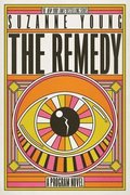 The Remedy: A Program Novel