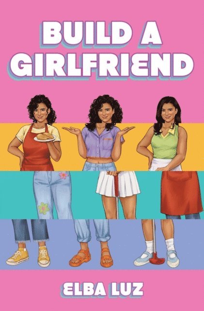 Elba Luz - Build a Girlfriend, E-bok