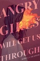 Rebecca Traister - Angry Girls Will Get Us Through, Häftad. Tillgänglighet: Kommande