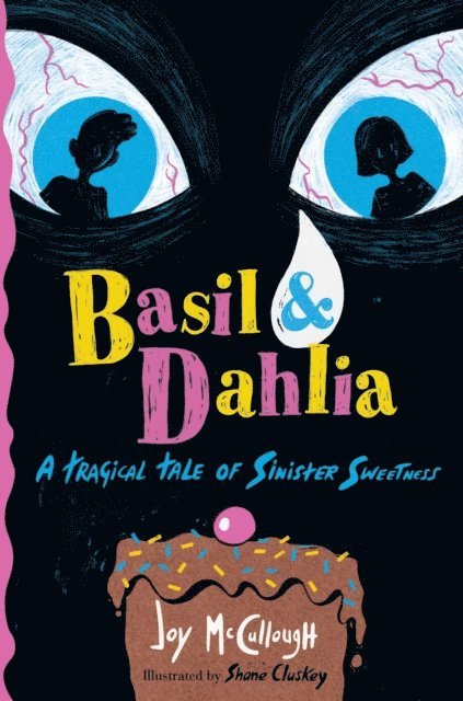 Joy McCullough - Basil & Dahlia, E-bok