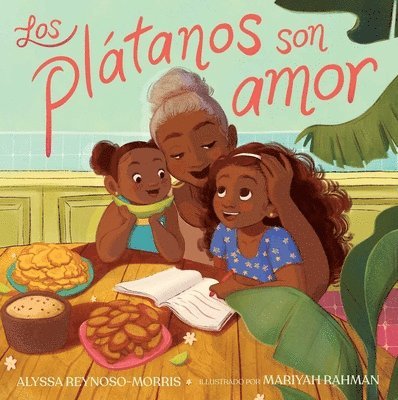 Alyssa Reynoso-Morris - Los Plátanos Son Amor (Plátanos Are Love), Häftad
