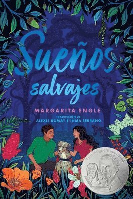 Margarita Engle - Sueños Salvajes (Wild Dreamers), Inbunden
