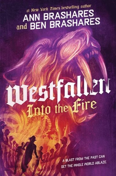 Ben Brashares, Ann Brashares - Into the Fire, E-bok