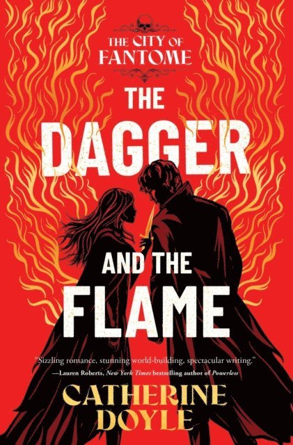 Catherine Doyle - Dagger and the Flame, E-bok