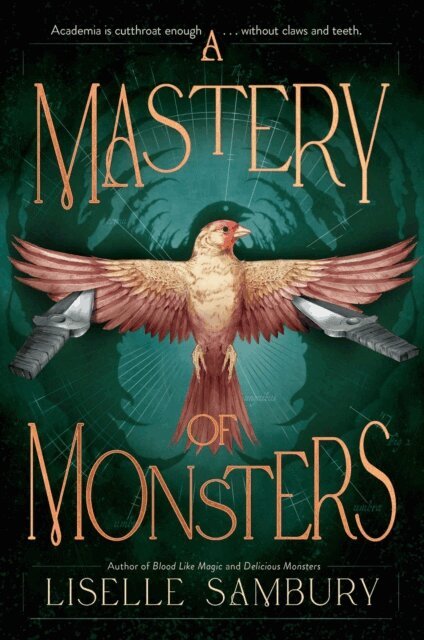 Liselle Sambury - Mastery of Monsters, E-bok