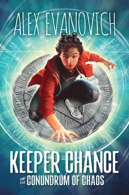 Alex Evanovich - Keeper Chance and the Conundrum of Chaos, Häftad