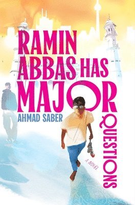 Ahmad Saber - Ramin Abbas Has MAJOR Questions, Inbunden