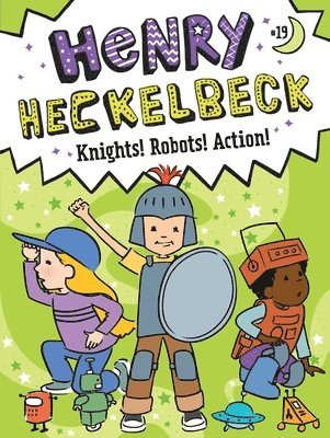 Wanda Coven - Henry Heckelbeck Knights! Robots! Action!, Häftad