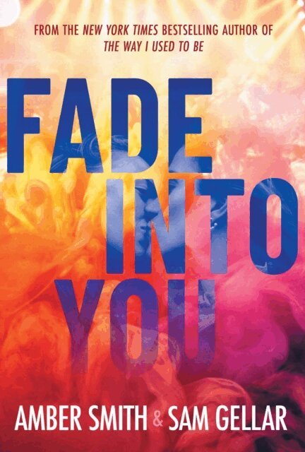 Sam Gellar, Amber Smith - Fade into You, E-bok