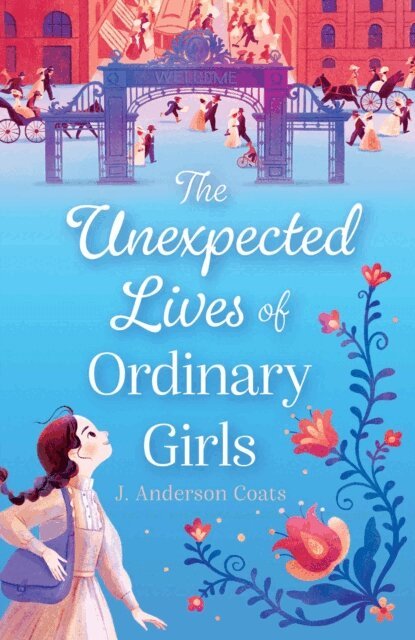 J. Anderson Coats - Unexpected Lives of Ordinary Girls, E-bok. Tillgänglighet: Lägg i varukorg