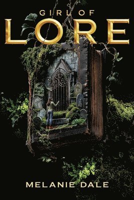 Melanie Dale - Girl of Lore, Inbunden