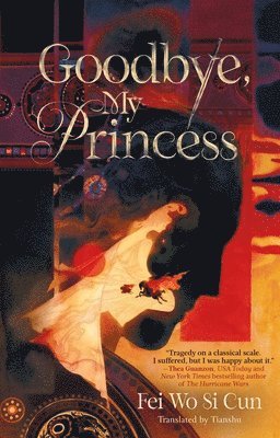 Fei Wo Si Cun - Goodbye, My Princess, Inbunden. Tillgänglighet: Lägg i varukorg