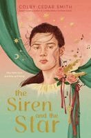 Colby Cedar Smith - The Siren and the Star, Häftad