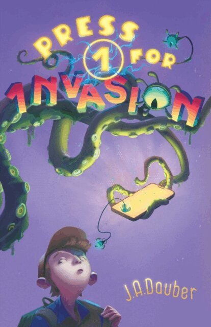 J. A. Dauber - Press 1 for Invasion, E-bok. Tillgänglighet: Lägg i varukorg