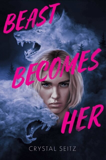 Crystal Seitz - Beast Becomes Her, E-bok
