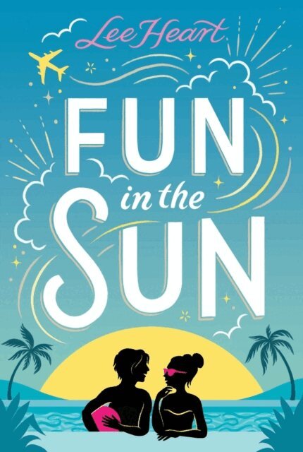 Lee Heart - Fun in the Sun, E-bok