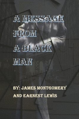 Message From A Black Man