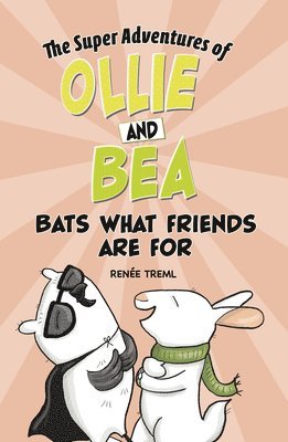 Renée Treml - Bats What Friends Are for, Inbunden