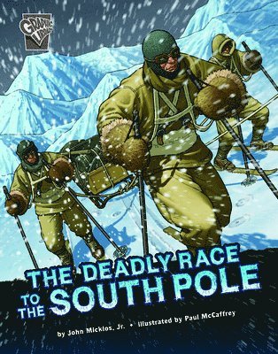 John Micklos Jr - The Deadly Race to the South Pole, Häftad. Tillgänglighet: Lägg i varukorg