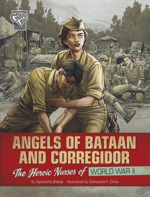 Agnieszka Biskup - Angels of Bataan and Corregidor: The Heroic Nurses of World War II, Häftad