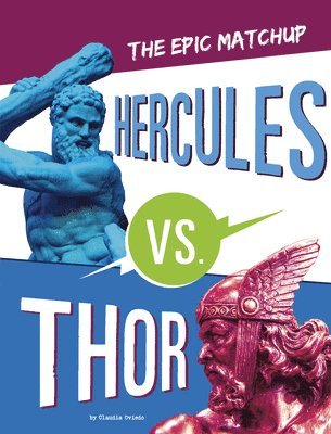 Claudia Oviedo - Hercules vs. Thor: The Epic Matchup, Inbunden