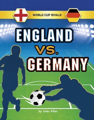 Jules Allen - England vs. Germany, Inbunden