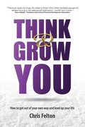 Think &; Grow You