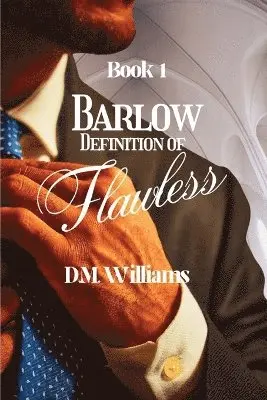 D M Williams - Barlow Definition of Flawless, Häftad. Tillgänglighet: Tillfälligt slut